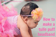 DIY Tulle Puff Headband & Tulle Knot Headband